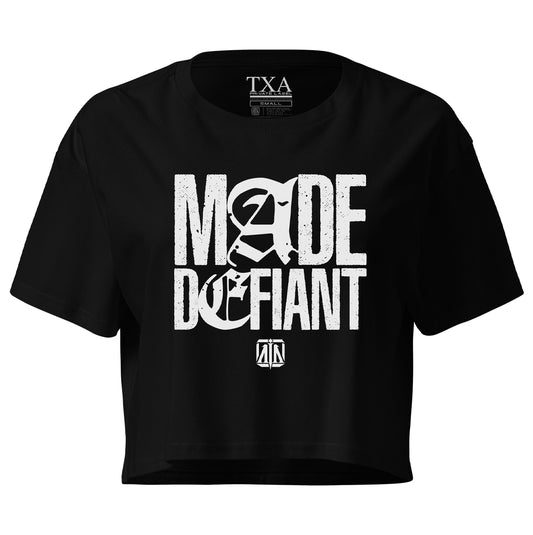MADE DEFIANT (Crop Top)