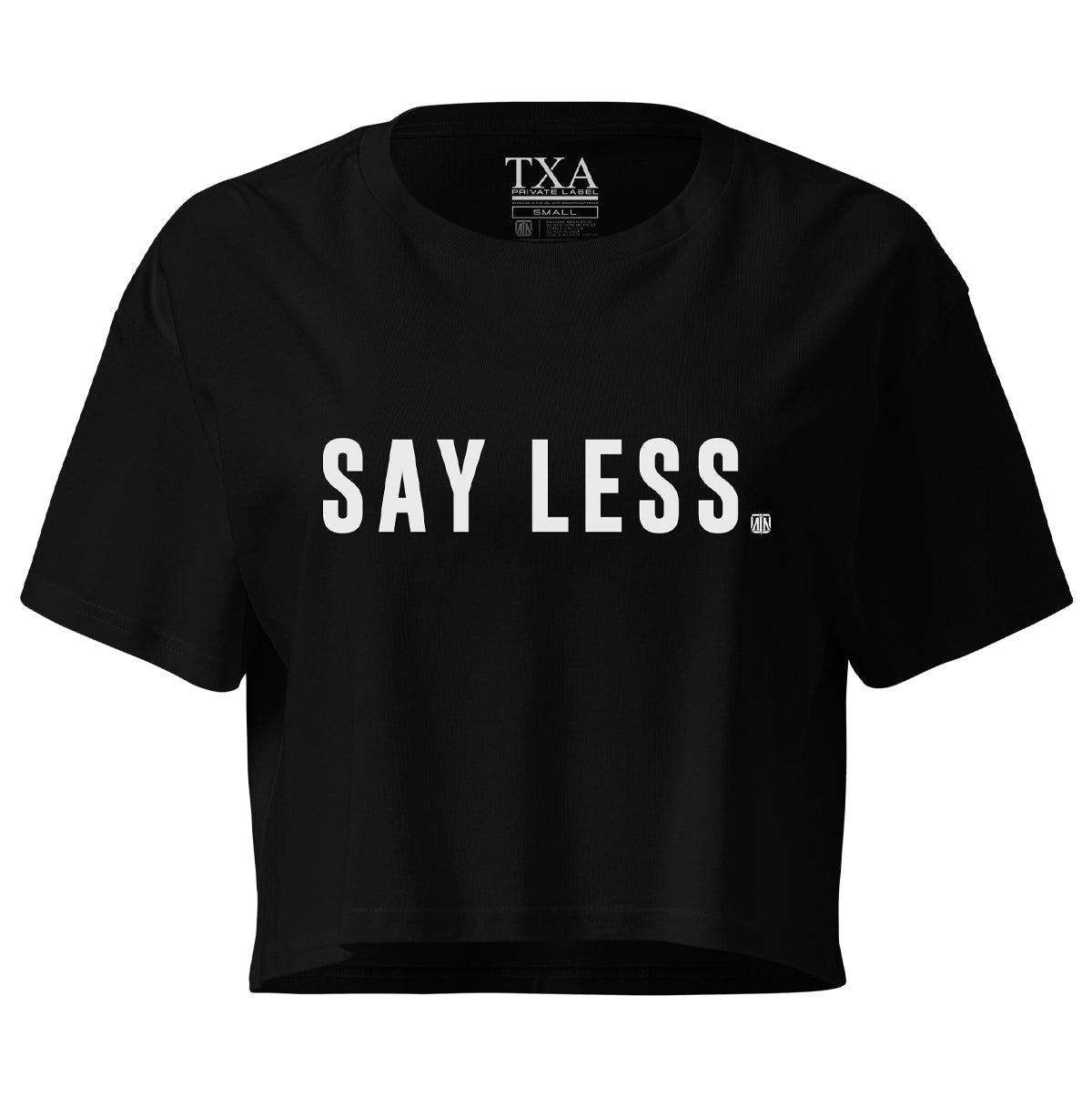 SAY LESS (Crop Top)